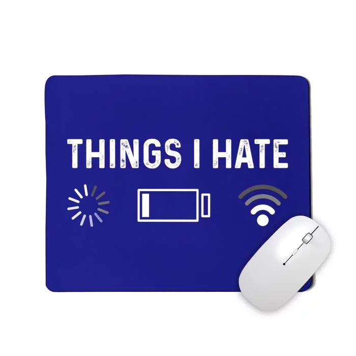 Funny Programmer Things I Hate Gamer Cute Gift Mousepad