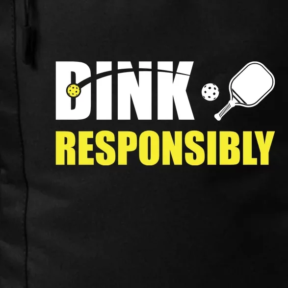 Funny Pickleball Team Clothing Dink Responsibly Daily Commute Backpack