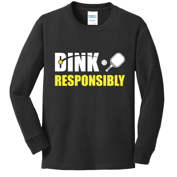 Funny Pickleball Team Clothing Dink Responsibly Kids Long Sleeve Shirt