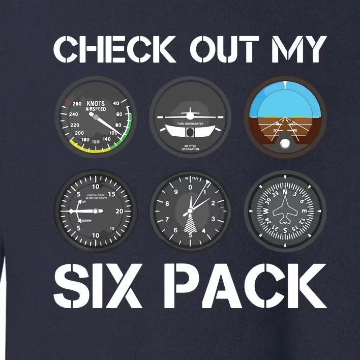 Funny Pilot Top Airplane Six Pack Flight Instruments Gift Toddler Sweatshirt