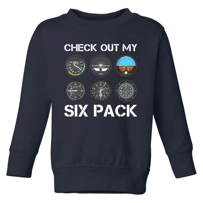 Funny Pilot Top Airplane Six Pack Flight Instruments Gift Toddler Sweatshirt