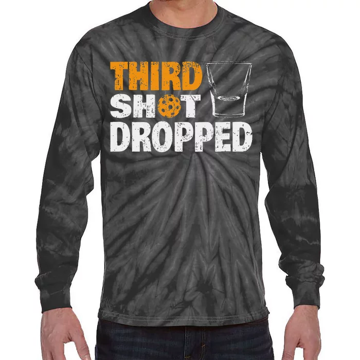 Funny Pickleball Third Shot Dropped Tie-Dye Long Sleeve Shirt