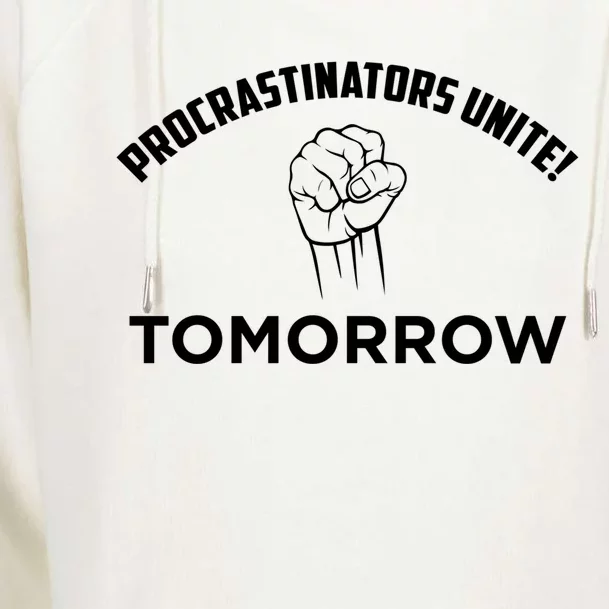 Funny Procrastinators Unite And Gift Womens Funnel Neck Pullover Hood