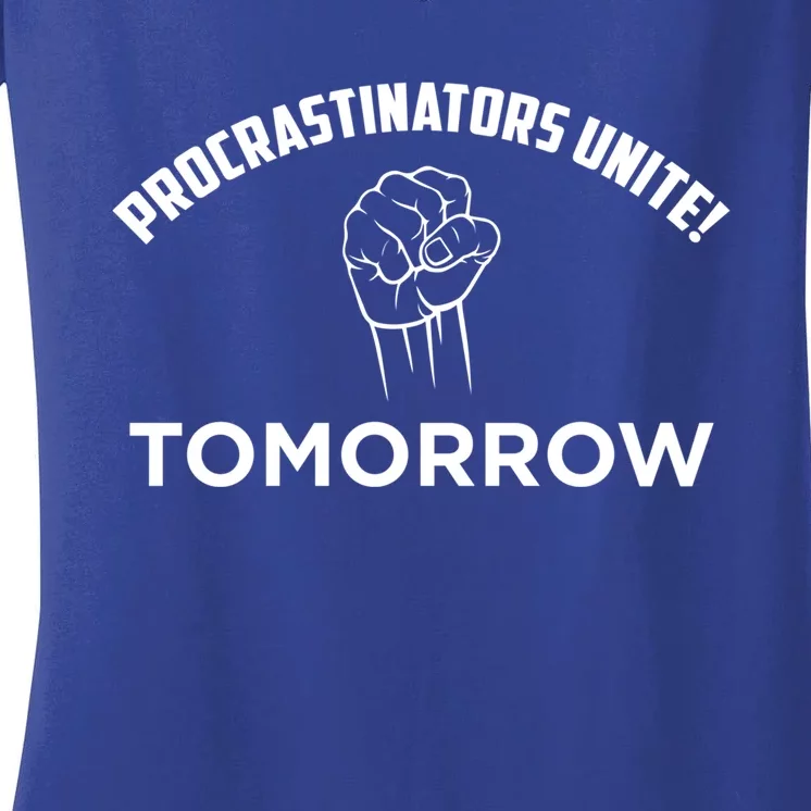 Funny Procrastinators Unite And Gift Women's V-Neck T-Shirt