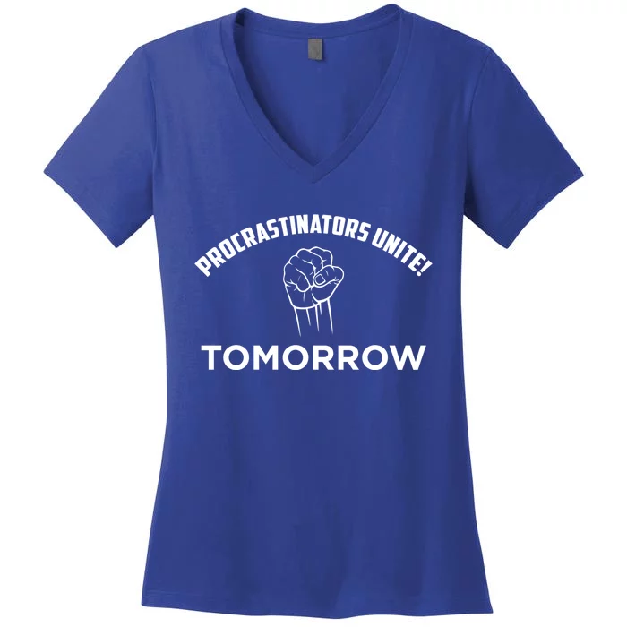 Funny Procrastinators Unite And Gift Women's V-Neck T-Shirt