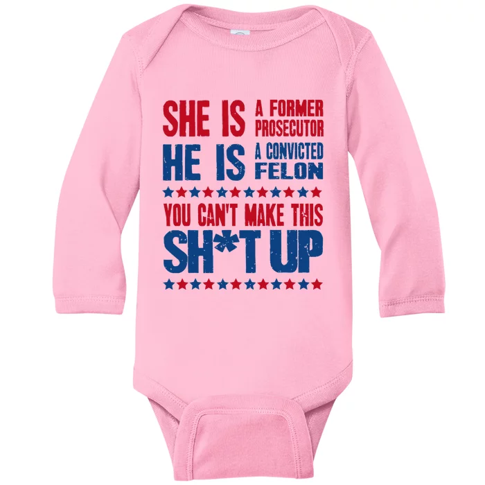 Former Prosecutor Vs Felon Pro Kamala Harris 2024 President Baby Long Sleeve Bodysuit