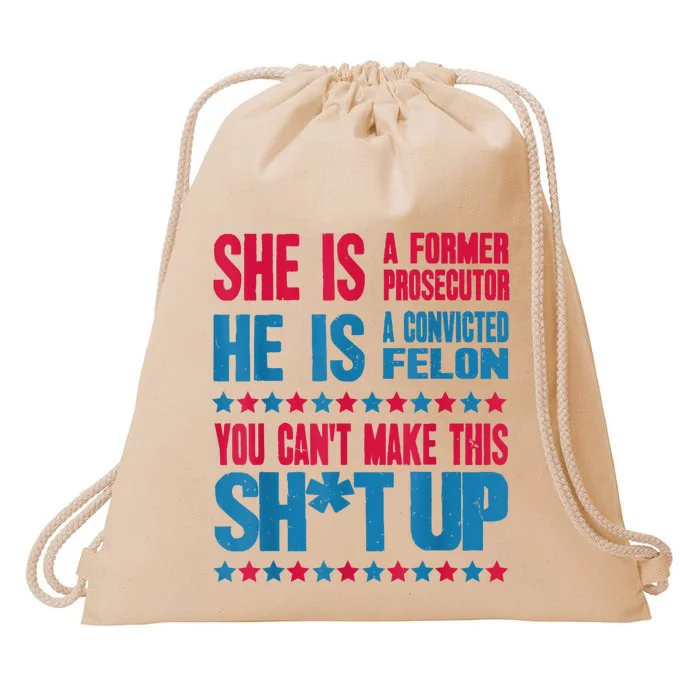 Former Prosecutor Vs Felon Pro Kamalaharris 2024 Drawstring Bag