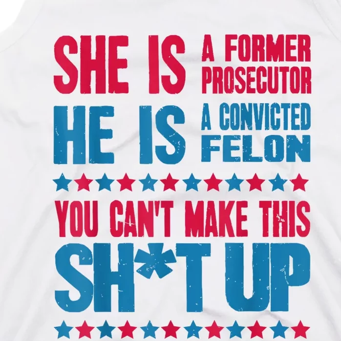 Former Prosecutor Vs Felon Pro Kamalaharris 2024 Tank Top