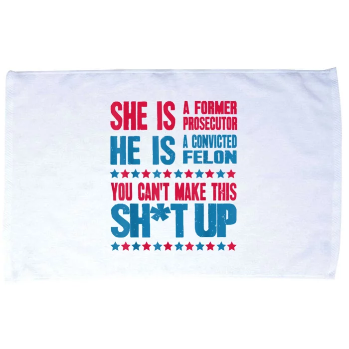 Former Prosecutor Vs Felon Pro Kamalaharris 2024 Microfiber Hand Towel