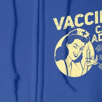 Funny Pro Vaccination Vaccines Cause Adults Full Zip Hoodie