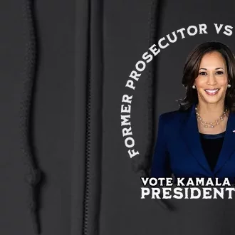 Former Prosecutor Vs Convicted Felon Vote Kamala Harris Full Zip Hoodie