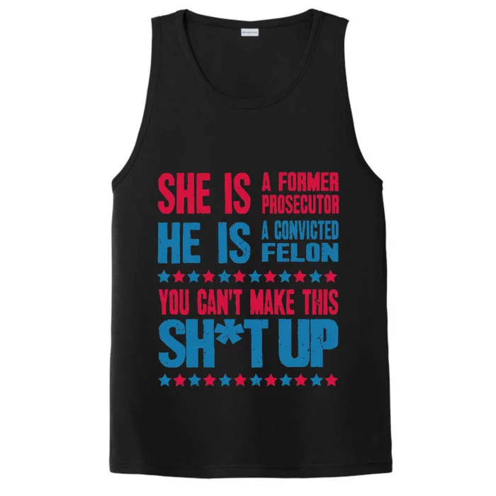 Former Prosecutor Vs Felon Pro Kamalaharris 2024 President Performance Tank