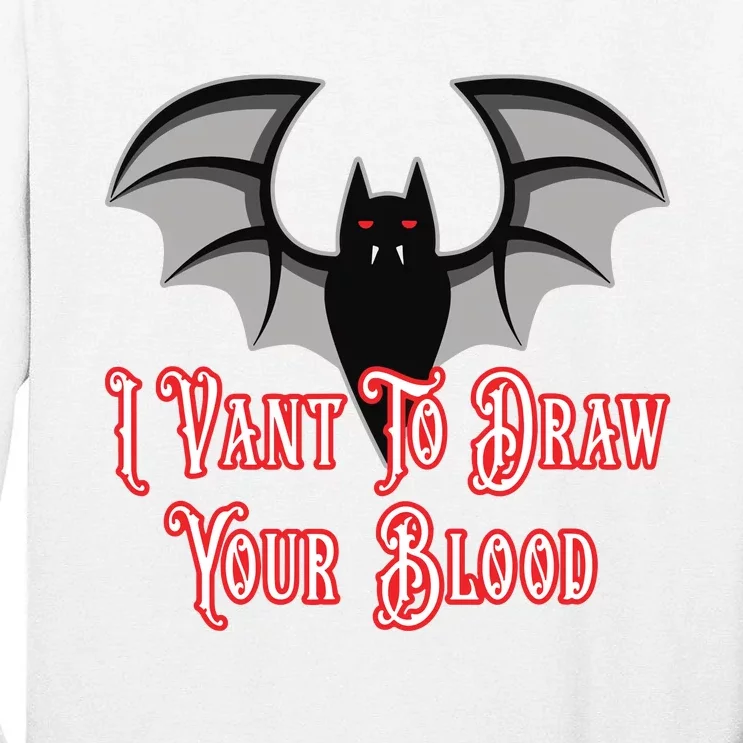 Funny Phlebotomist Vampire Bat Phlebotomy Saying Tall Long Sleeve T-Shirt