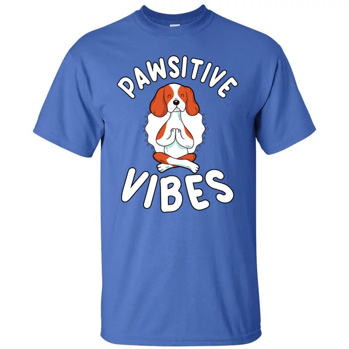 Funny Pawsitive Vibes Pun Cute Yoga Dog Beagle Lovers Cute Gift Tall T-Shirt