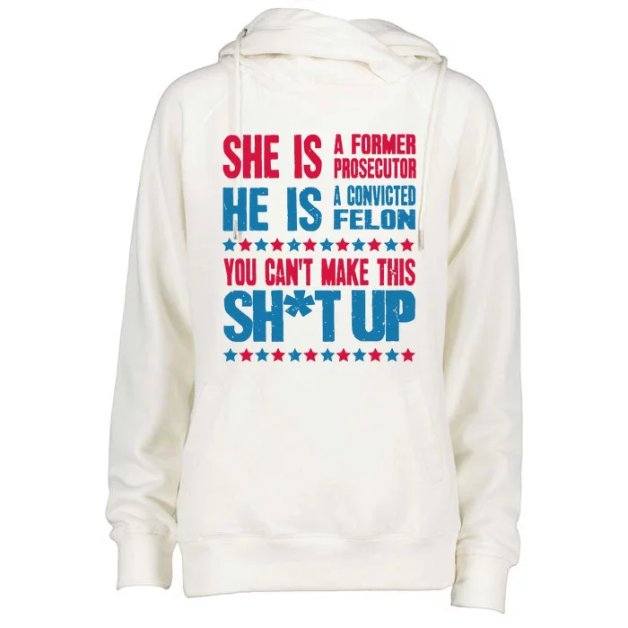 Former Prosecutor Vs Felon Pro Kamalaharris 2024 President Womens Funnel Neck Pullover Hood