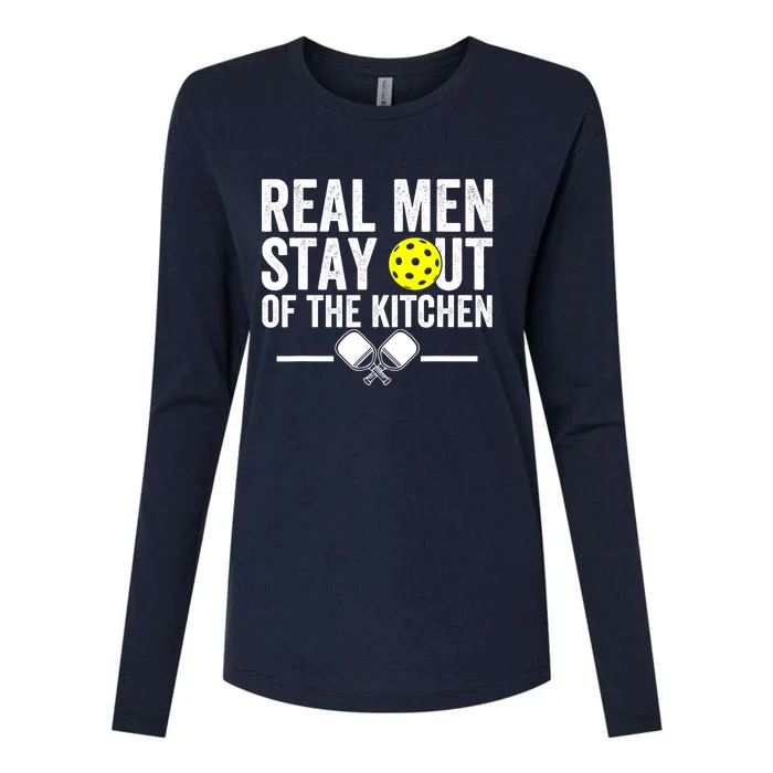 Funny Pickleball Vintage Real Man Stay Out Of The Kitchen Gift Womens Cotton Relaxed Long Sleeve T-Shirt