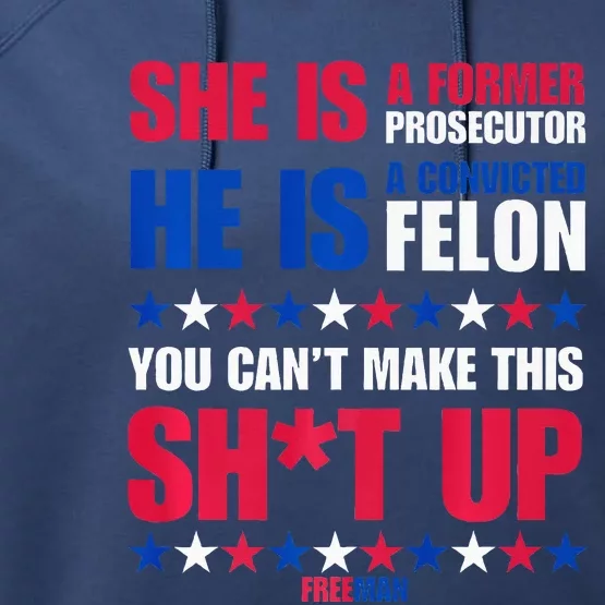 Former Prosecutor Vs Felon Pro Kamalaharris 2024. Premium Performance Fleece Hoodie