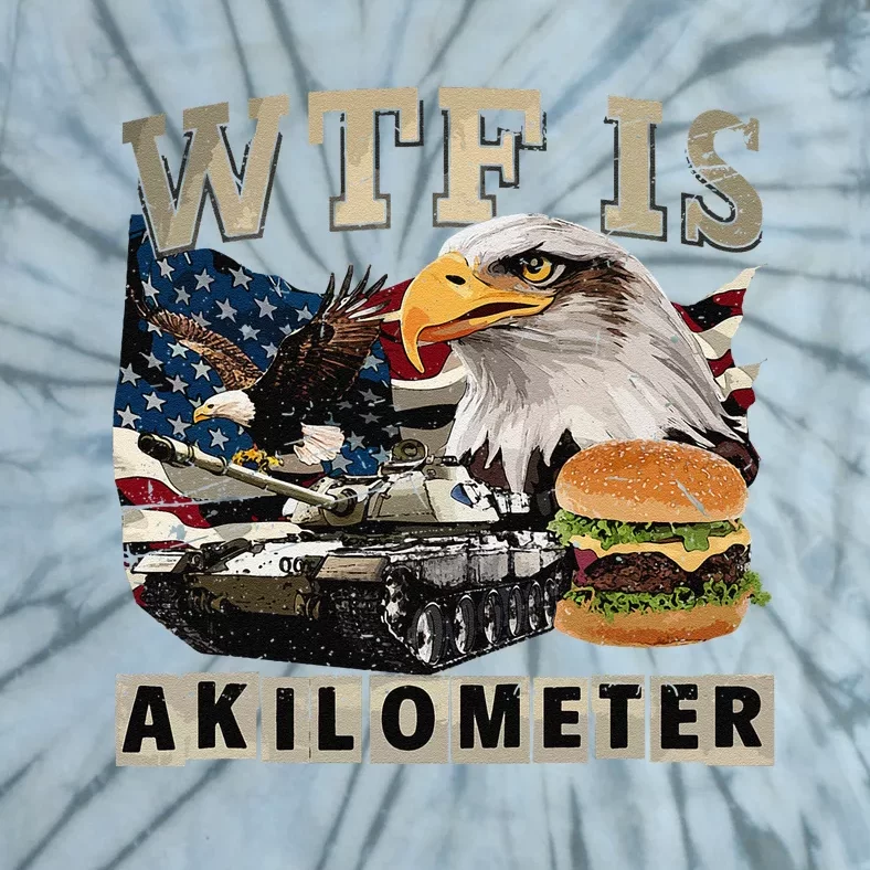 Funny Political Wtf Is Akilometer Tie-Dye T-Shirt