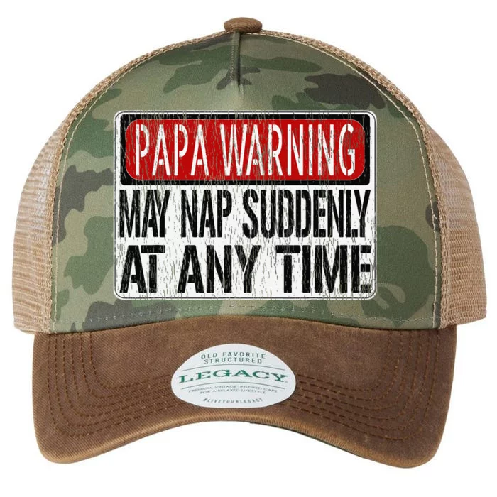 Funny Papa Warning Sign May Nap Suddenly At Any Time Legacy Tie Dye Trucker Hat