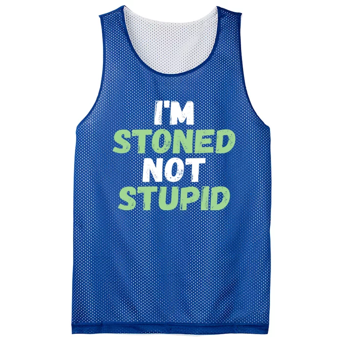 Funny Pot Weed Meaningful Gift I'm Stoned Not Stupid Mesh Reversible Basketball Jersey Tank