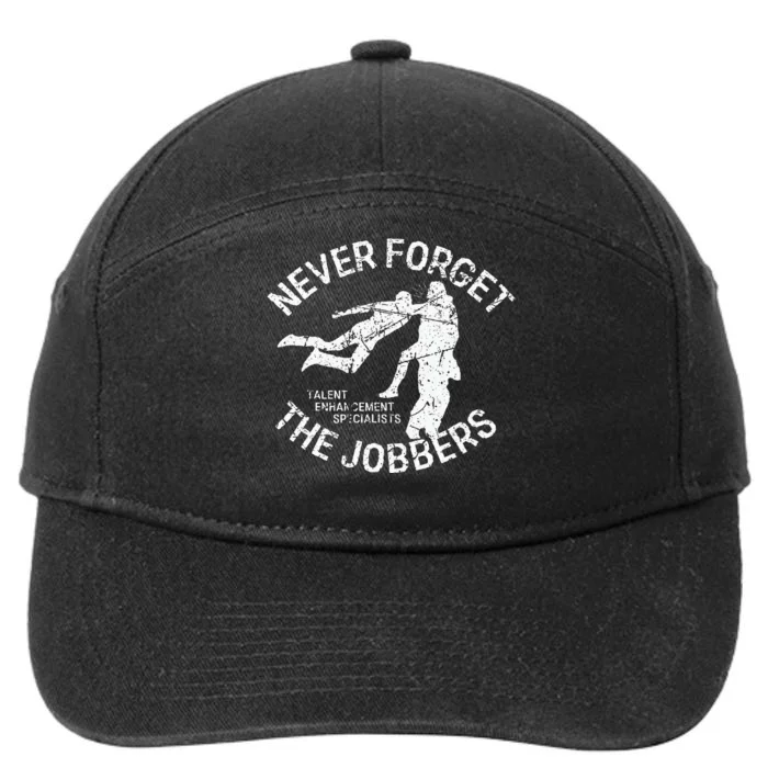 Funny Pro Wrestling Never Forget The Jobbers Vintage 7-Panel Snapback Hat