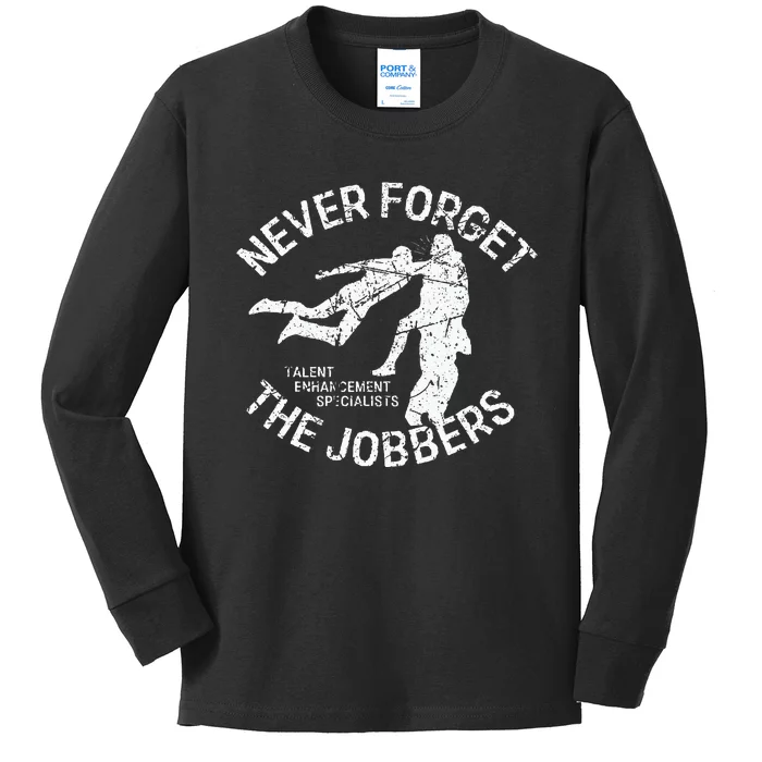 Funny Pro Wrestling Never Forget The Jobbers Vintage Kids Long Sleeve Shirt