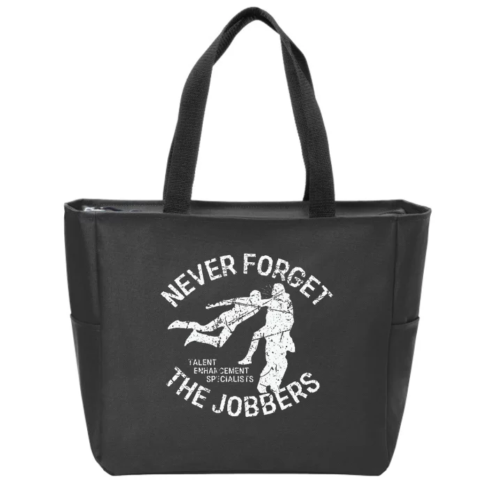 Funny Pro Wrestling Never Forget The Jobbers Vintage Zip Tote Bag