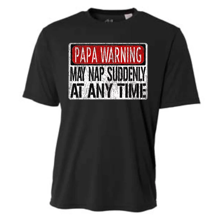 Funny Papa Warning Sign May Nap Suddenly At Any Time Cooling Performance Crew T-Shirt