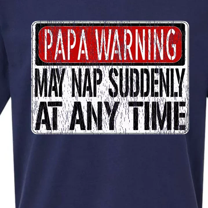 Funny Papa Warning Sign May Nap Suddenly At Any Time Sueded Cloud Jersey T-Shirt