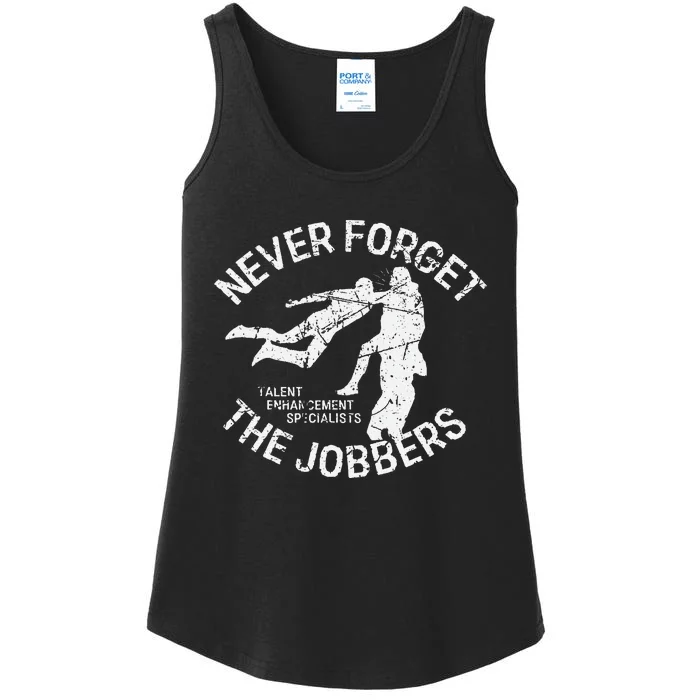 Funny Pro Wrestling Never Forget the Jobbers Vintage Ladies Essential Tank