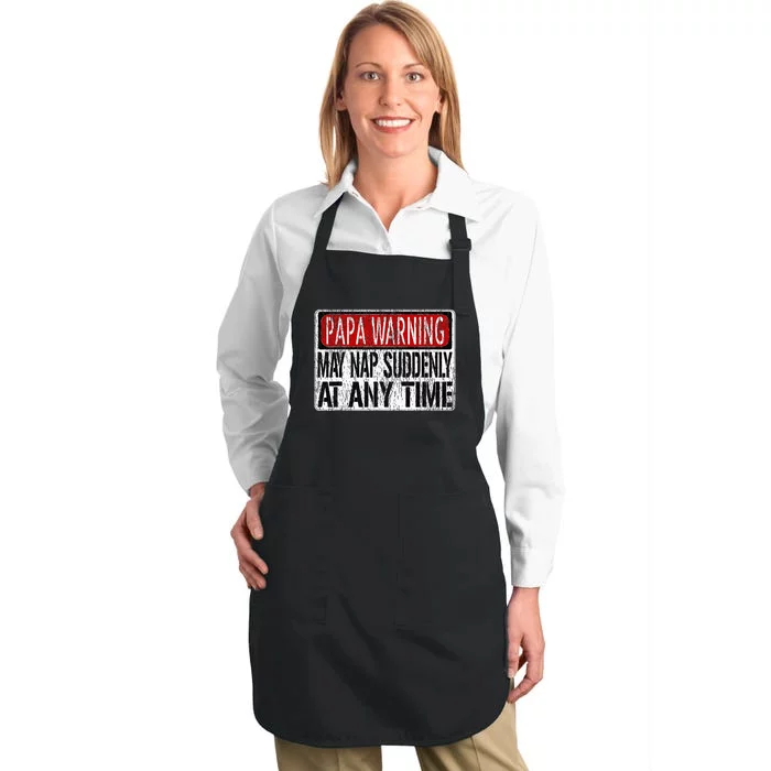 Funny Papa Warning Sign May Nap Suddenly Full-Length Apron With Pocket