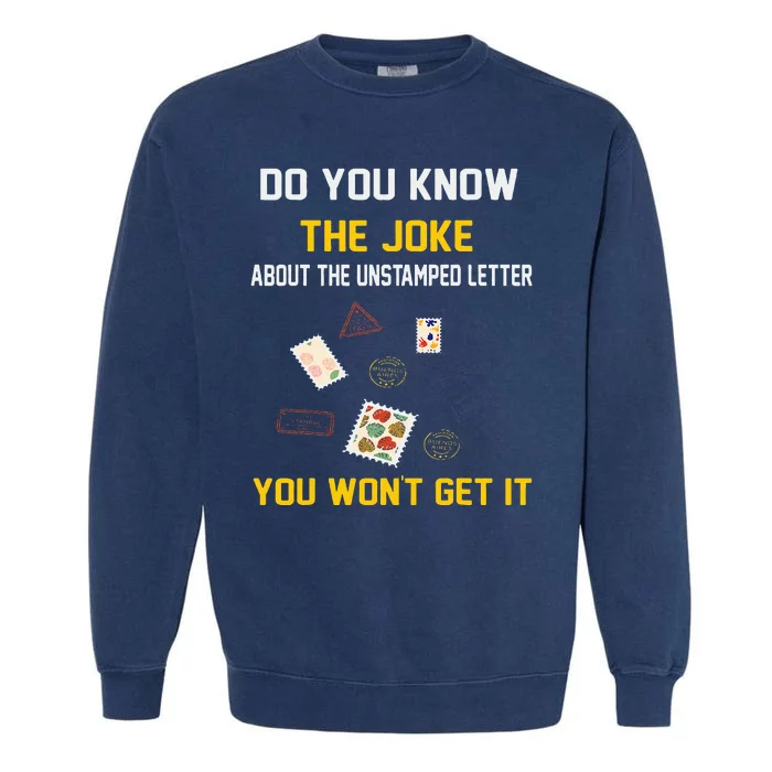 Funny Postal Worker Mail Man Delivery Service Post Office Garment-Dyed Sweatshirt