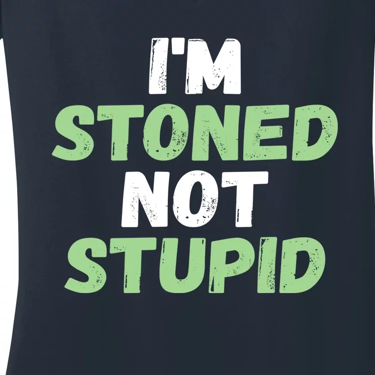 Funny Pot Weed hoodie shirt I'm Stoned Not Stupid Women's V-Neck T-Shirt