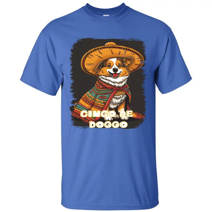 Funny Pembroke Welsh Dog Cinco De Mayo Doggo Sombrero Funny Gift Tall T-Shirt