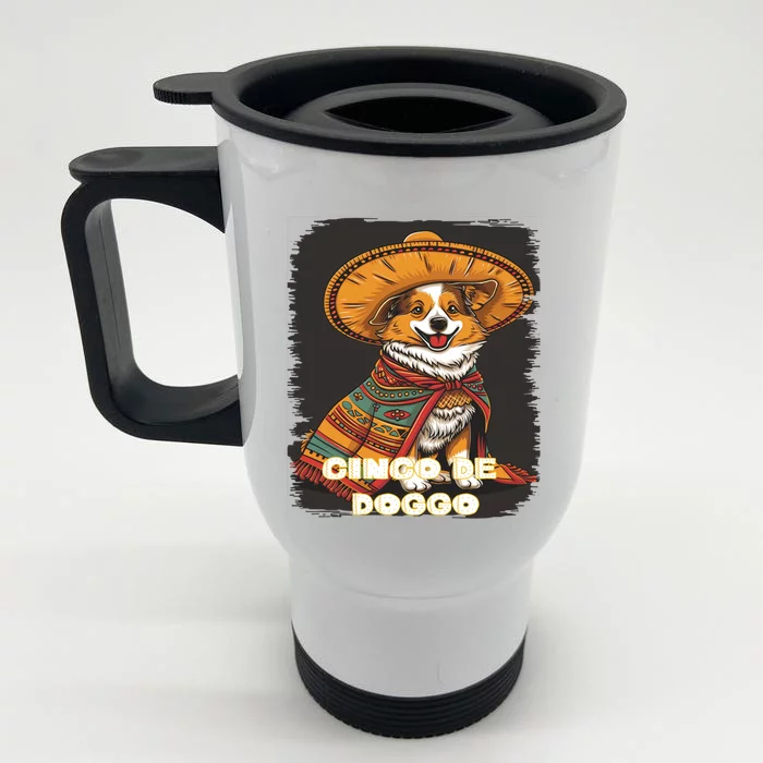 Funny Pembroke Welsh Dog Cinco De Mayo Doggo Sombrero Funny Gift Front & Back Stainless Steel Travel Mug