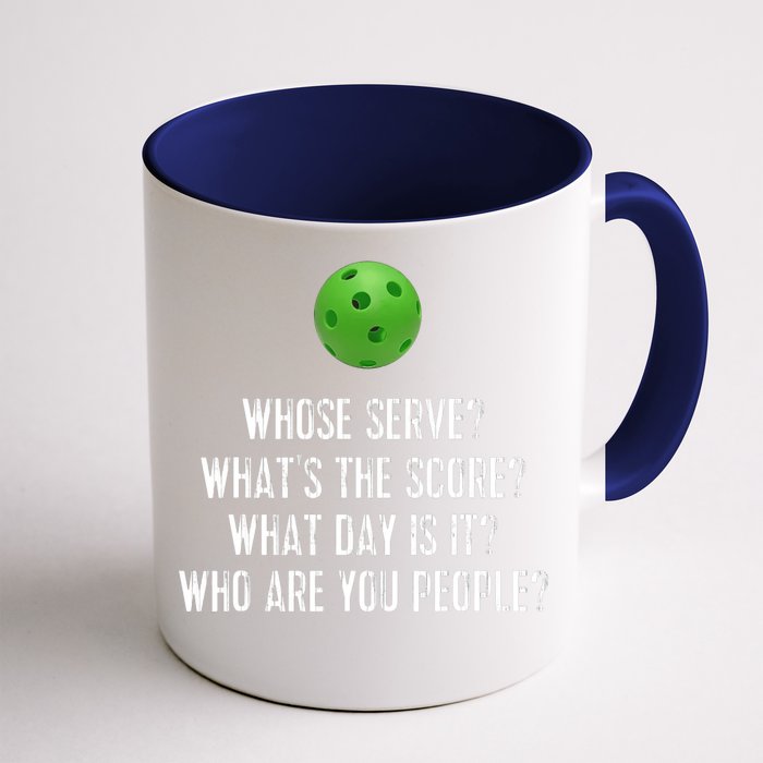 Funny Pickleball Whose Serve League Pickleball Team Front & Back Coffee Mug