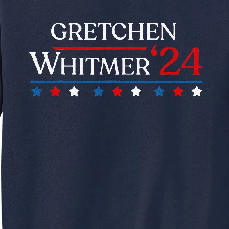 First President Whitmer 2024 Gretchen Whitmer 47 Vote Tall Sweatshirt