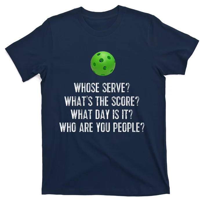 Funny Pickleball Whose Serve League Pickleball Team T-Shirt