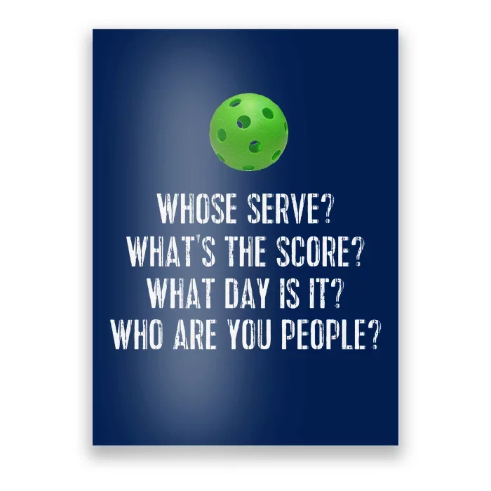 Funny Pickleball Whose Serve League Pickleball Team Poster