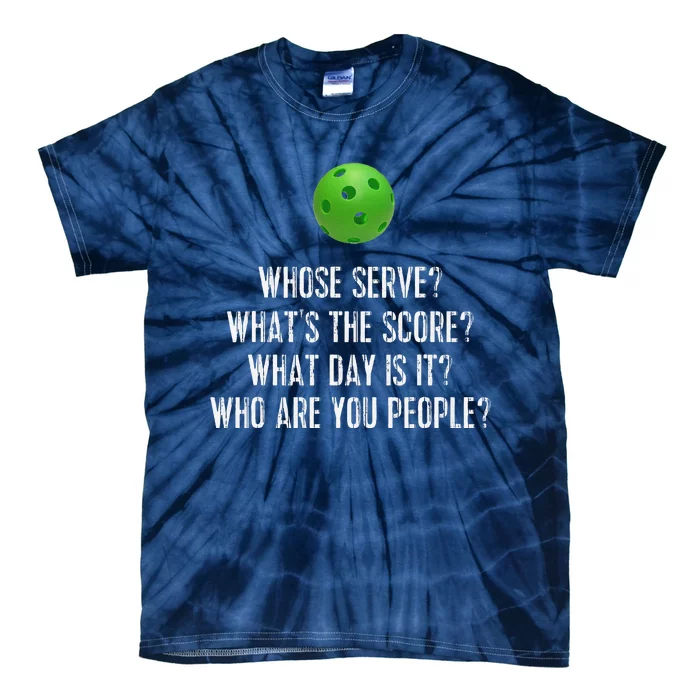 Funny Pickleball Whose Serve League Pickleball Team Tie-Dye T-Shirt