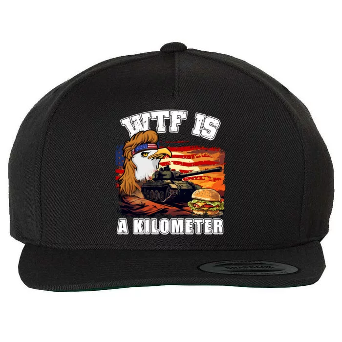 Funny Patriotic Wtf Is A Kilometer Wool Snapback Cap