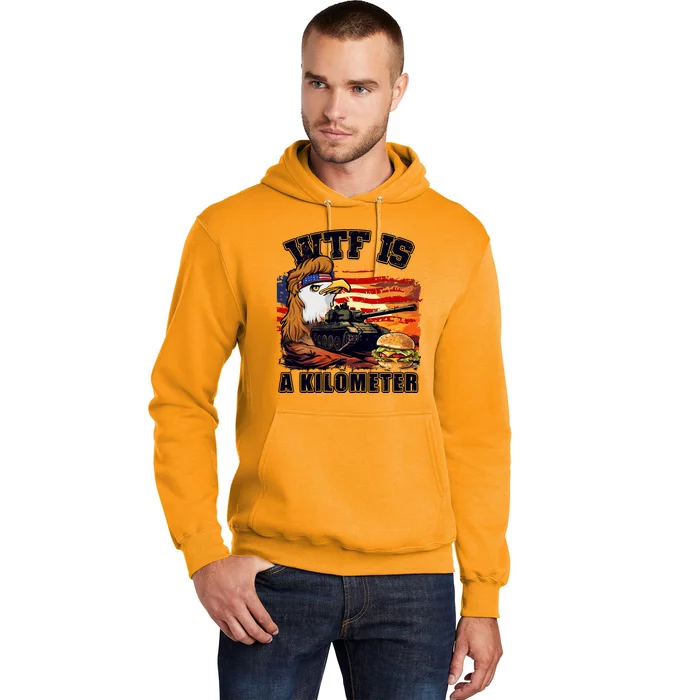 Funny Patriotic Wtf Is A Kilometer Hoodie