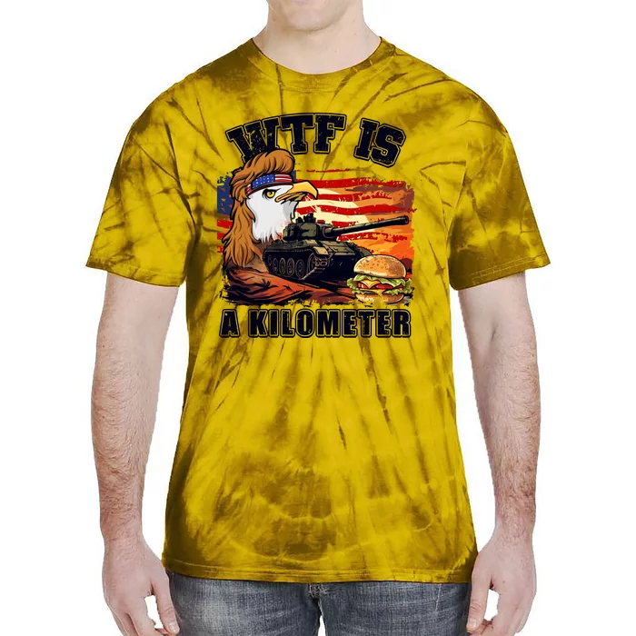 Funny Patriotic Wtf Is A Kilometer Tie-Dye T-Shirt