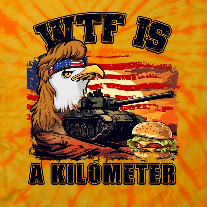 Funny Patriotic Wtf Is A Kilometer Tie-Dye T-Shirt