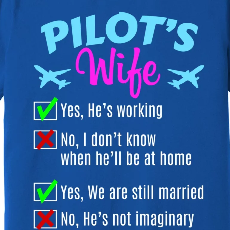 Funny Pilots Wife Gift Premium T-Shirt