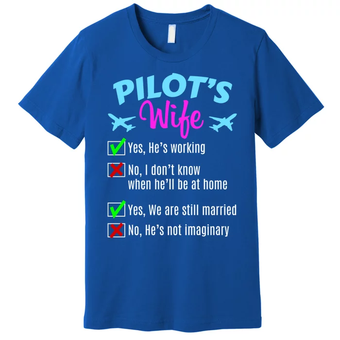 Funny Pilots Wife Gift Premium T-Shirt