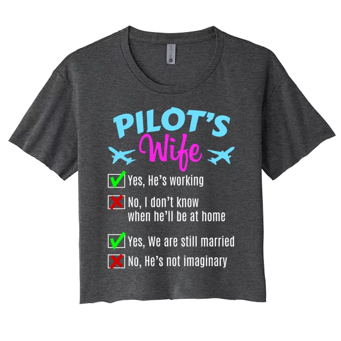 Funny Pilots Wife Gift Women's Crop Top Tee