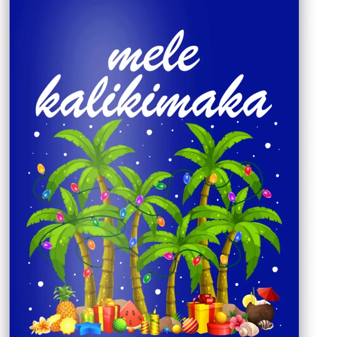 Funny Palm Xmas Lights Mele Kaliki Maka Merry Xmas Hawaiian Gift Poster