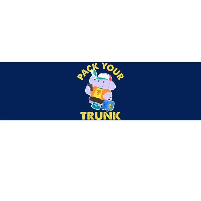 Funny Pack Your Trunk Elephant Bumper Sticker