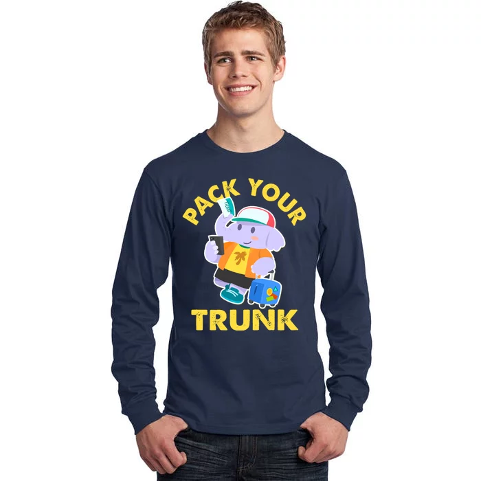 Funny Pack Your Trunk Elephant Tall Long Sleeve T-Shirt